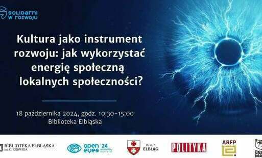 Zdjęcie do Kultura jako instrument rozwoju: jak wykorzystać energię społeczną lokalnych społeczności? Zapraszamy na konferencję