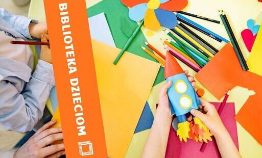 Zdjęcie do Biblioteka Elbląska dzieciom: bez liku możliwości