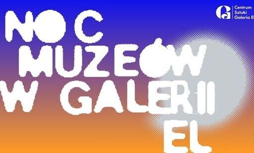 Zdjęcie do Noc Muzeów w Galerii EL