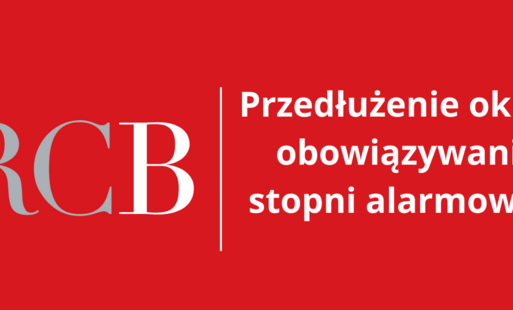 Zdjęcie do Przedłużenie obowiązywania stopni alarmowych (do 30 listopada 2026 r.)