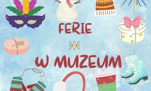 Zdjęcie do Ferie w muzeum