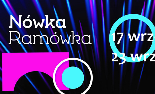 Zdjęcie do N&oacute;wka Ram&oacute;wka 17-23 września