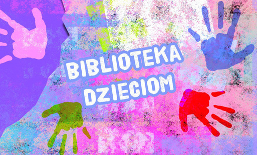 Zdjęcie do Zabierz dziecko do biblioteki