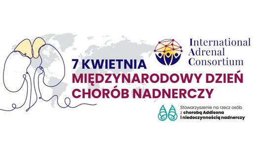 Zdjęcie do 7. kwietnia Międzynarodowy Dzień Świadomości Chor&oacute;b Nadnerczy