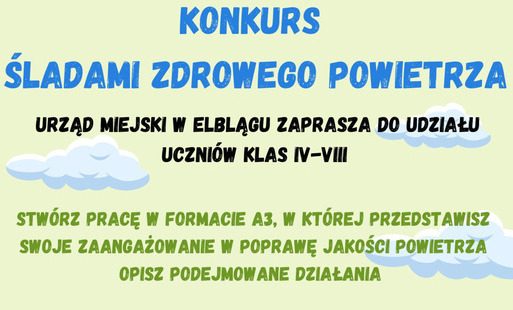 Zdjęcie do Konkurs „Śladami zdrowego powietrza”