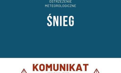 Zdjęcie do Ostrzeżenie meteorologiczne - ŚNIEG