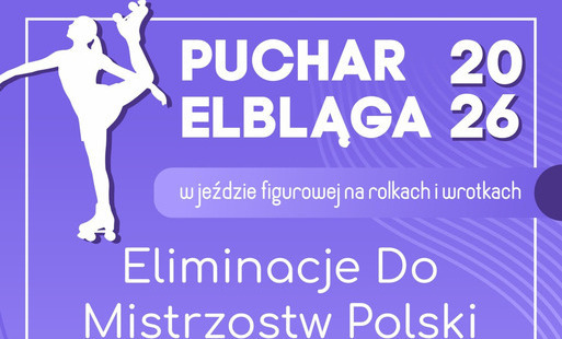 Zdjęcie do Eliminacje do Mistrzostw Polski oraz Puchar Elbląga 2026 w jeździe figurowej na rolkach i wrotkach