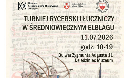 Zdjęcie do Średniowieczny Elbląg &ndash; Turniej Rycerski i Łuczniczy