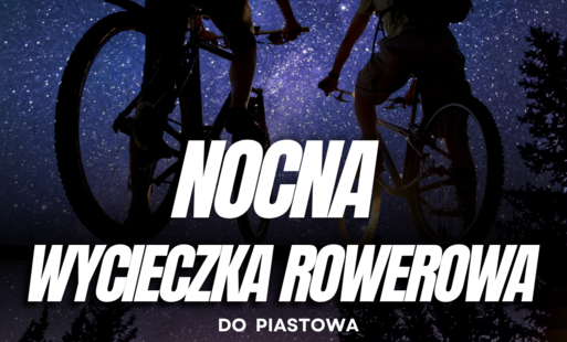 Zdjęcie do Nocna wycieczka do Piastowa
