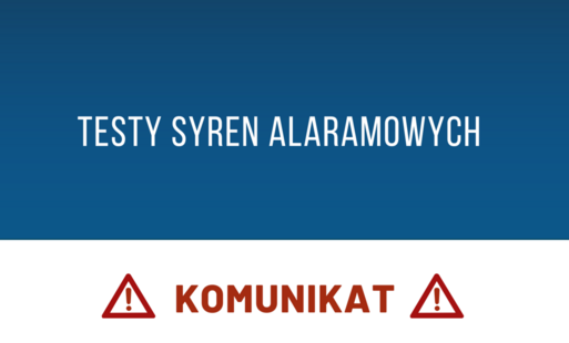 Zdjęcie do Ważny komunikat dla mieszkańc&oacute;w (testy syren alarmowych)