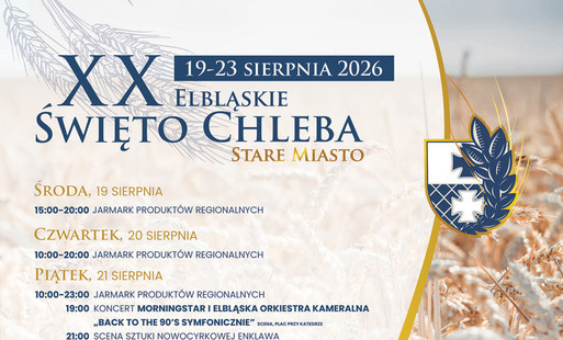 Zdjęcie do XX Elbląskie Święto Chleba &ndash; pięć dni smak&oacute;w, muzyki i widowisk