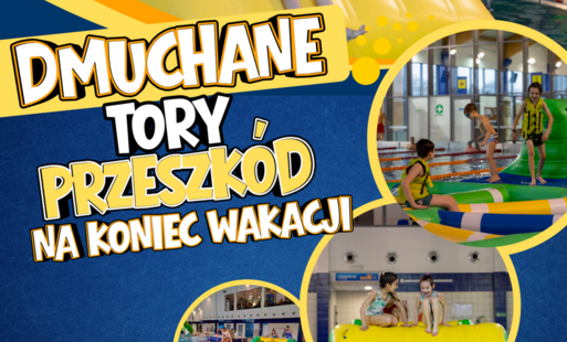Zdjęcie do Ostatnie dni wakacji z dmuchańcami