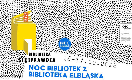 Zdjęcie do &bdquo;Biblioteka (się) sprawdza&rdquo; &ndash; Noc Bibliotek w Bibliotece Elbląskiej
