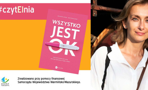 Zdjęcie do &bdquo;Wszystko jest OK&rdquo; &ndash; spotkanie z Magdaleną Matraszek