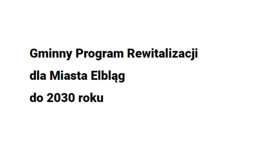 Zdjęcie do Gminny Program Rewitalizacji przyjęty