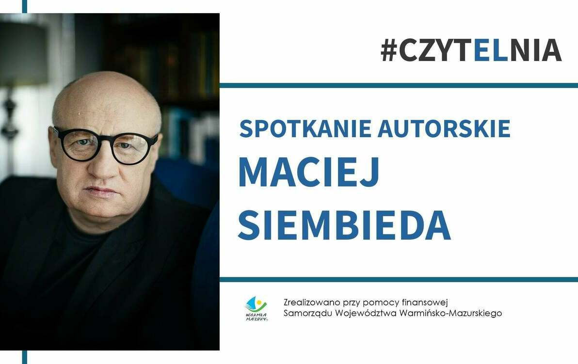 Spotkanie z autorem bestsellerowych powieści Maciejem Siembiedą