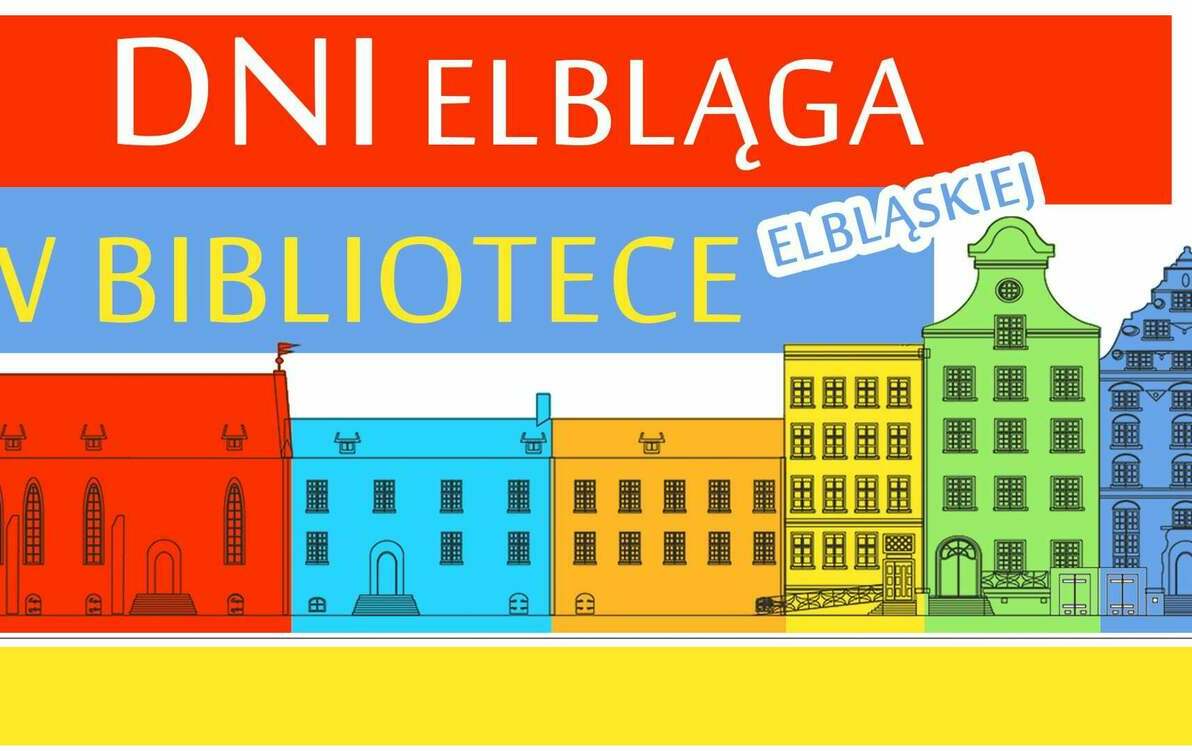 Dni Elbląga w Bibliotece Elbląskiej