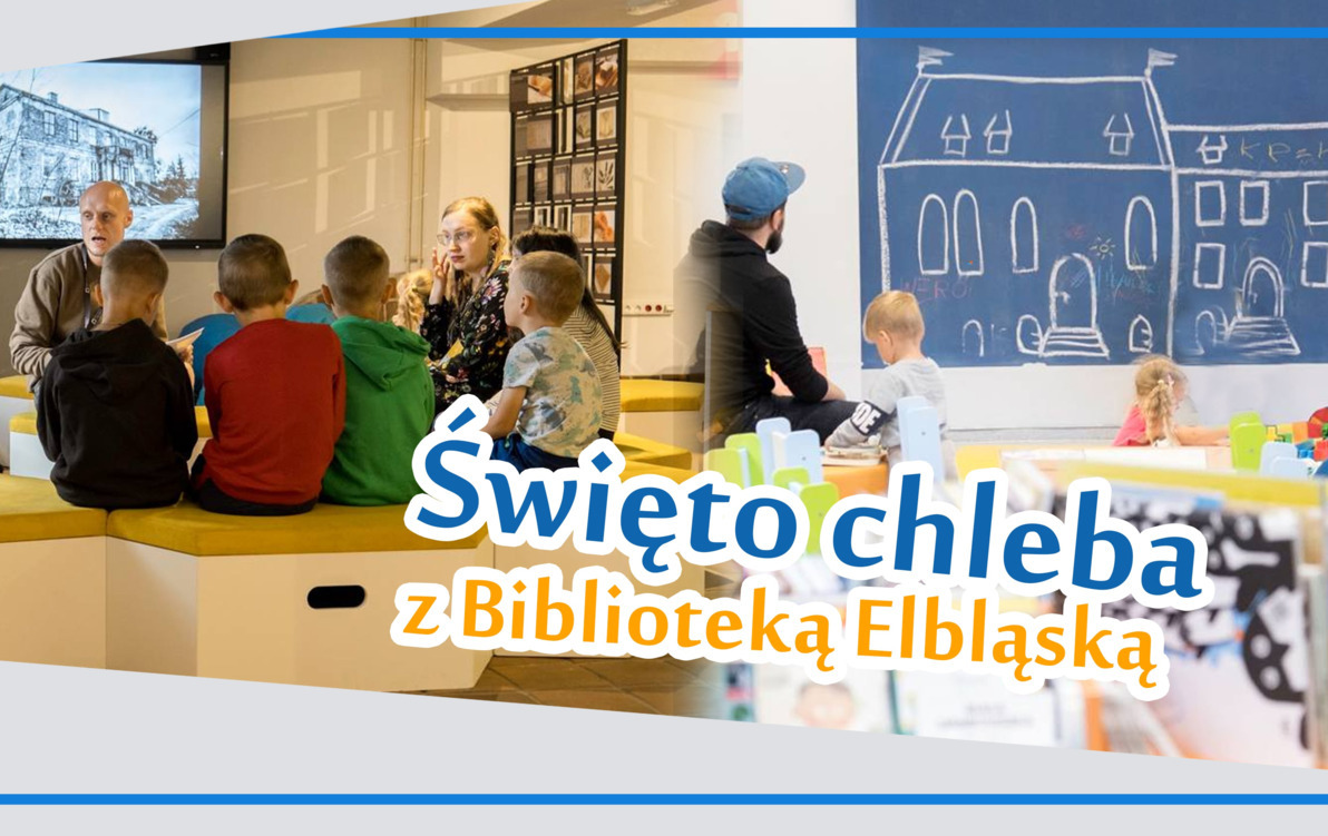 Elbląskie Święto Chleba z Biblioteką Elbląską